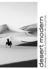 Desert Modern : Creative Photography Art Collection - Book