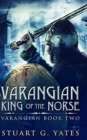 King Of The Norse (Varangian Book 2) - Book
