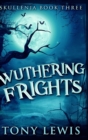 Wuthering Frights (Skullenia Book 3) - Book