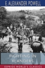 Fighting in Flanders (Esprios Classics) : Illustrated by Donald Thompson - Book