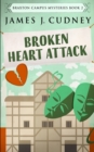 Broken Heart Attack (Braxton Campus Mysteries Book 2) - Book