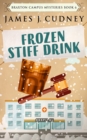 Frozen Stiff Drink (Braxton Campus Mysteries Book 6) - Book