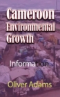Cameroon Environmental Growth : Information - Book