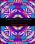 25 Abstract Patterns For Relaxation : Adult Coloring Book - Book