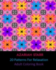 20 Patterns For Relaxation : Adult Coloring Book - Book