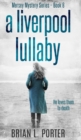 A Liverpool Lullaby (Mersey Murder Mysteries Book 8) Kindle Edition - Book