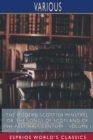 The Modern Scottish Minstrel; or, The Songs of Scotland of the Past Half Century - Volume I (Esprios Classics) : Edited by Charles Rogers - Book
