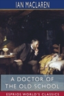 A Doctor of the Old School (Esprios Classics) - Book