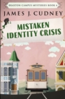 Mistaken Identity Crisis (Braxton Campus Mysteries Book 4) - Book
