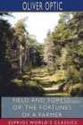 Field and Forest; or, The Fortunes of a Farmer (Esprios Classics) - Book