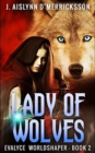 Lady Of Wolves (Evalyce - Worldshaper Vol. 2) - Book