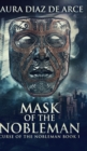 Mask Of The Nobleman (Curse Of The Nobleman Book 1) - Book