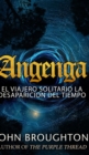 Angenga - El Viajero Solitario La Desaparicion Del Tiempo - Book