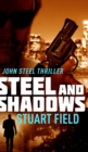 Steel And Shadows (John Steel Book 1) - Book
