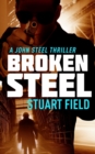 Broken Steel (John Steel Book 3) - Book