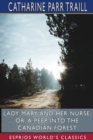 Lady Mary and her Nurse; or, A Peep into the Canadian Forest (Esprios Classics) - Book