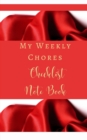 My Weekly Chores Checklist Note Book - Task, Days, Notes, - Color Interior - Red Silk White Luxury Girly Glam. - Book