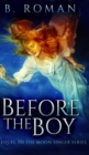 Before The Boy - Book