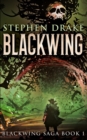 Blackwing (Blackwing Saga Book 1) - Book