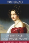 Dream Tales and Prose Poems (Esprios Classics) : Translated by Constance Garnett - Book