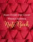 Make Every Day Count Weekly Agenda Note Book - Red Gold Mauve Marron Luxury Fabric - Black White Interior - 8 x 10 in - Book