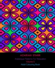 Arabesque Patterns For Relaxation Volume 5 : Adult Colouring Book - Book