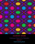 Arabesque Patterns For Relaxation Volume 7 : Adult Coloring Book - Book