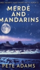 Merde And Mandarins (Kind Hearts And Martinets Book 5) - Book