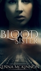 Blood Sister (Annie Hansen Mysteries Book 1) - Book