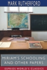 Miriam's Schooling and Other Papers (Esprios Classics) : Edited by Reuben Shapcott - Book