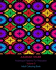 Arabesque Patterns For Relaxation Volume 9 : Adult Colouring Book - Book