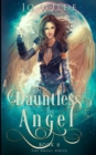 Dauntless Angel (The Angel Series Book 2) - Book
