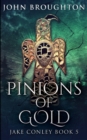 Pinions Of Gold (Jake Conley Book 5) - Book