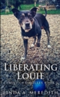 Liberating Louie (Canine Chronicles Book 2) - Book