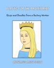 Plastic For The Proletariat - Book