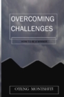 Overcoming challenges : How to be a winner - Book