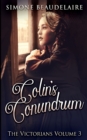 Colin's Conundrum (The Victorians Book 3) - Book