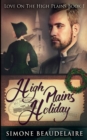High Plains Holiday (Love On The High Plains Book 1) - Book