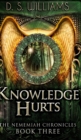 Knowledge Hurts (The Nememiah Chronicles Book 3) - Book