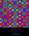 Arabesque Patterns For Relaxation Volume 11 : Adult Colouring Book - Book