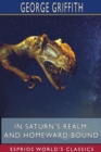In Saturn's Realm, and Homeward Bound (Esprios Classics) - Book