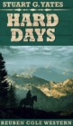 Hard Days (Reuben Cole Westerns Book 3) - Book