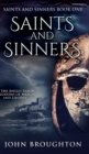 Saints And Sinners (Saints And Sinners Book 1) - Book