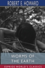 Worms of the Earth (Esprios Classics) - Book