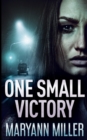 One Small Victory (One Small Victory Book 1) - Book