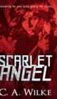 Scarlet Angel (Scarlet Angel Book 1) - Book