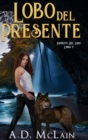 Lobo Del Presente (Espiritu Del Lobo Libro 2) - Book