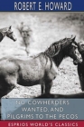 No Cowherders Wanted, and Pilgrims to the Pecos (Esprios Classics) - Book