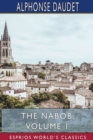 The Nabob, Volume 1 (Esprios Classics) : Translated by George Burnham Ives, Illustrated by Lucius Rossi - Book