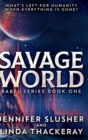 Savage World (Babel Series Book 1) - Book